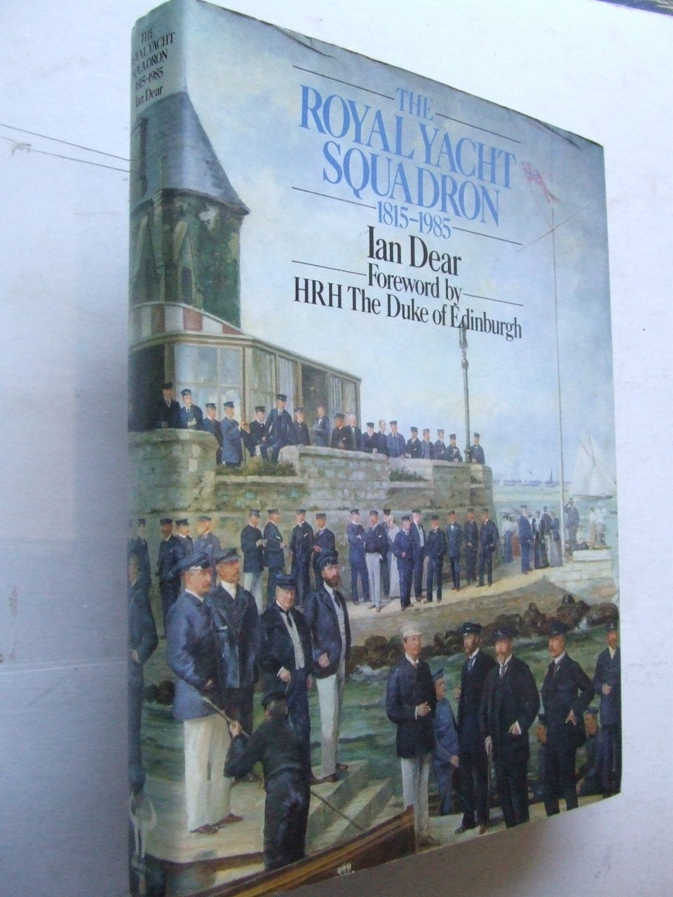 The Royal Yacht Squadron 1815-1985
