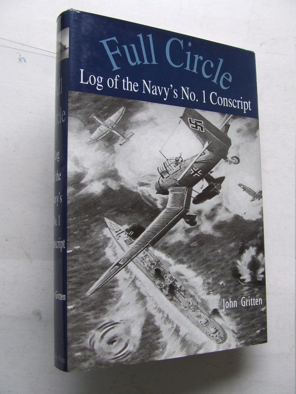 Full Circle, log of the navy's no. 1 conscript
