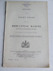 Report on the Sight Tests used in the Mercantile Marine for the year ended December 31st 1905