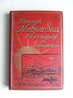 Through Northern Seas: a trip to the land of the midnight sun