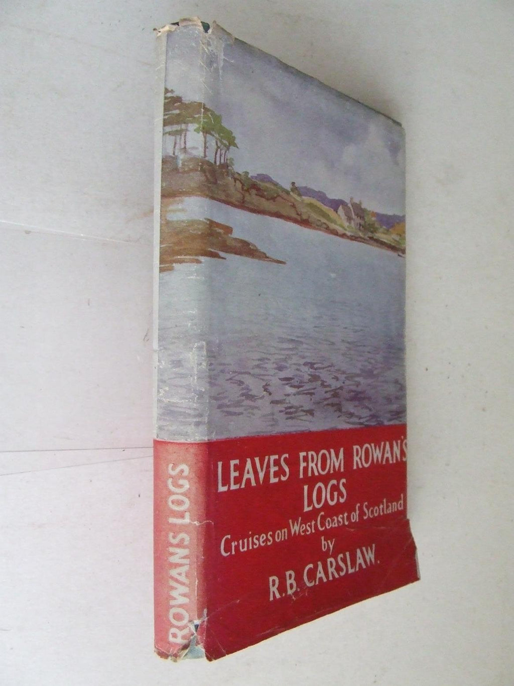 Leaves from Rowan's Logs, cruises on west coast of Scotland.