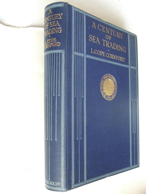 A Century of Sea Trading 1824-1924, the General Steam Navigation Co.Ltd.