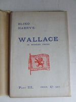 Sir William Wallace, his life and deeds. in modern prose by Thomas Walker