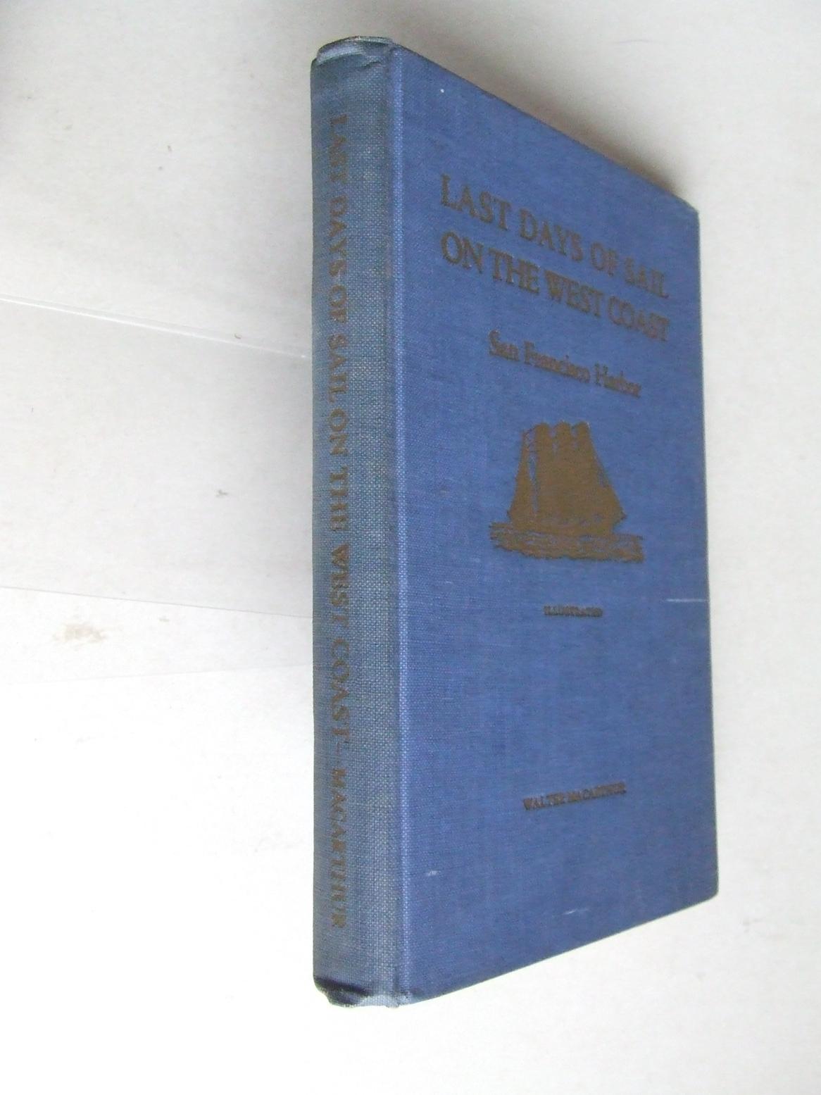 Last Days of Sail on the West Coast - San Francisco Harbor