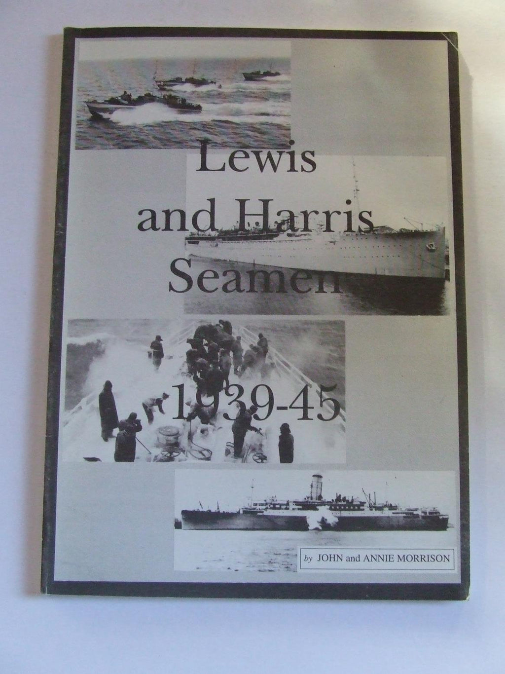Lewis and Harris Seamen 1939-45