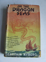 On the Dragon Seas, a sailor's adventures in the far east