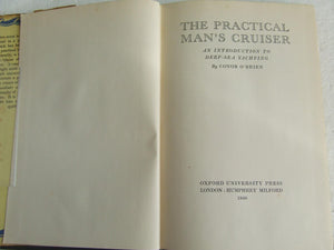 The Practical Man's Cruiser, an introduction to deep-sea yachting