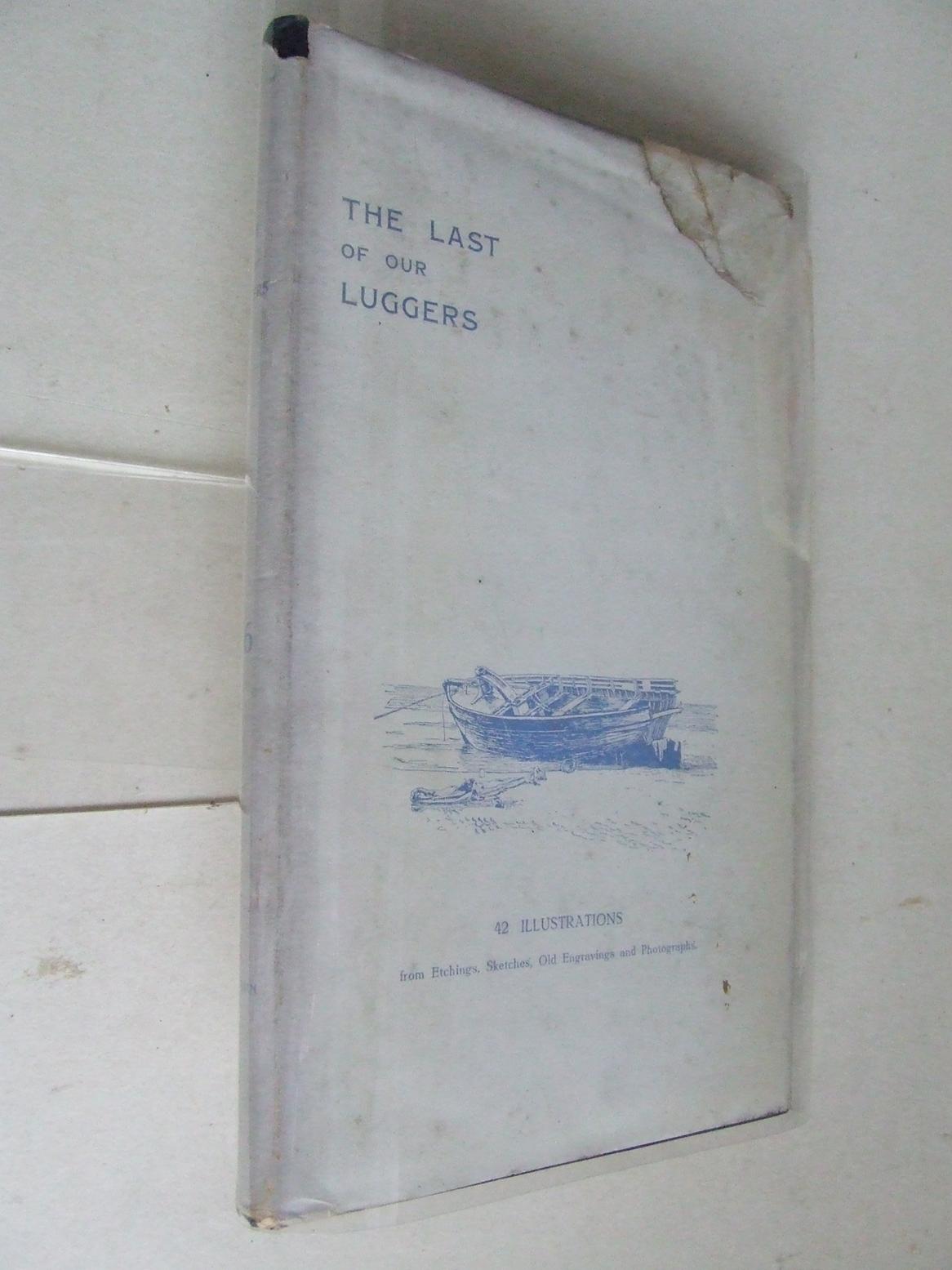 The Last of Our Luggers and the Men Who Sailed them