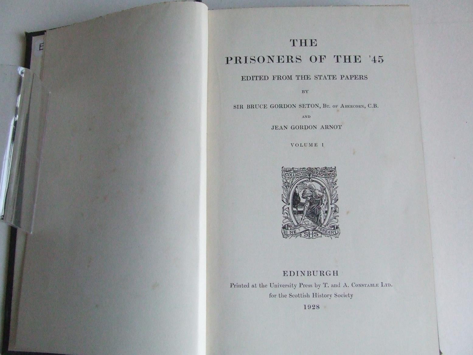 The Prisoners of the '45. edited from the state papers.