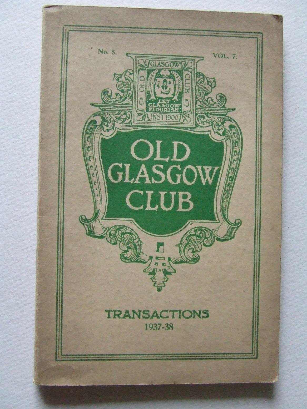 Old Glasgow Club Transactions. session 1937-38