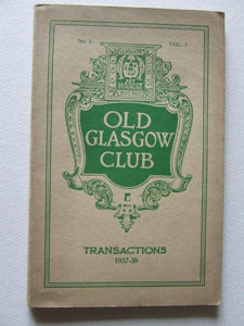 Old Glasgow Club Transactions. session 1937-38