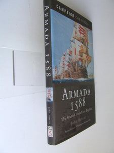 Armada 1588, the Spanish assault on England