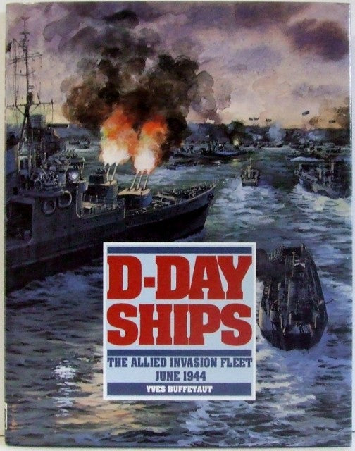 D-Day Ships, the allied invasion fleet, June 1944