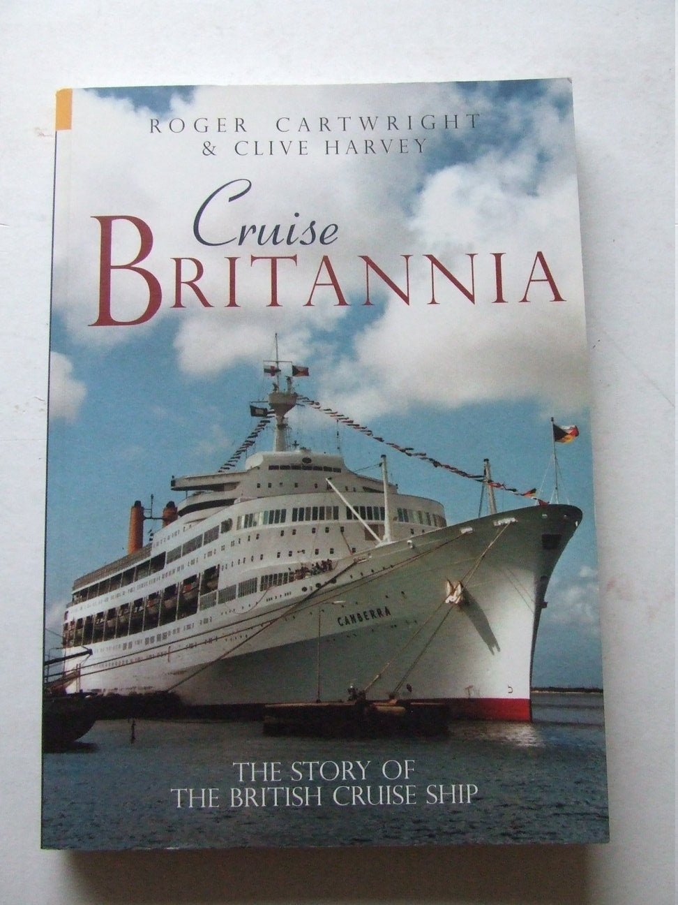 Cruise Britannia, the story of the British cruise ship
