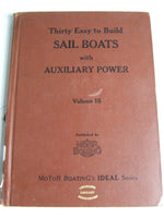 Thirty Easy to Build Sail Boats with auxiliary power