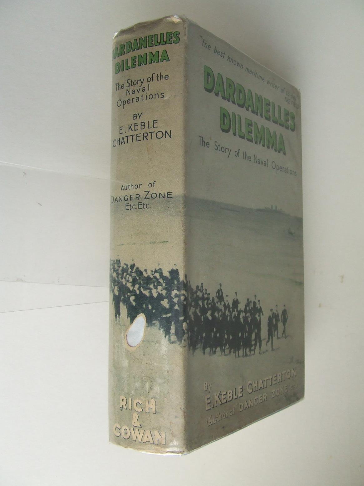 Dardanelles Dilemma, the story of the naval operations