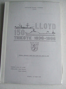 Lloyd 150 - Trieste 1836-1986. storia, servizi e navi del Lloyd dal 1833 al 1986