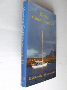 Roving Commissions 44 / Royal Cruising Club Journal 2003