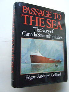 Passage to the Sea, the story of Canada Steamship Lines