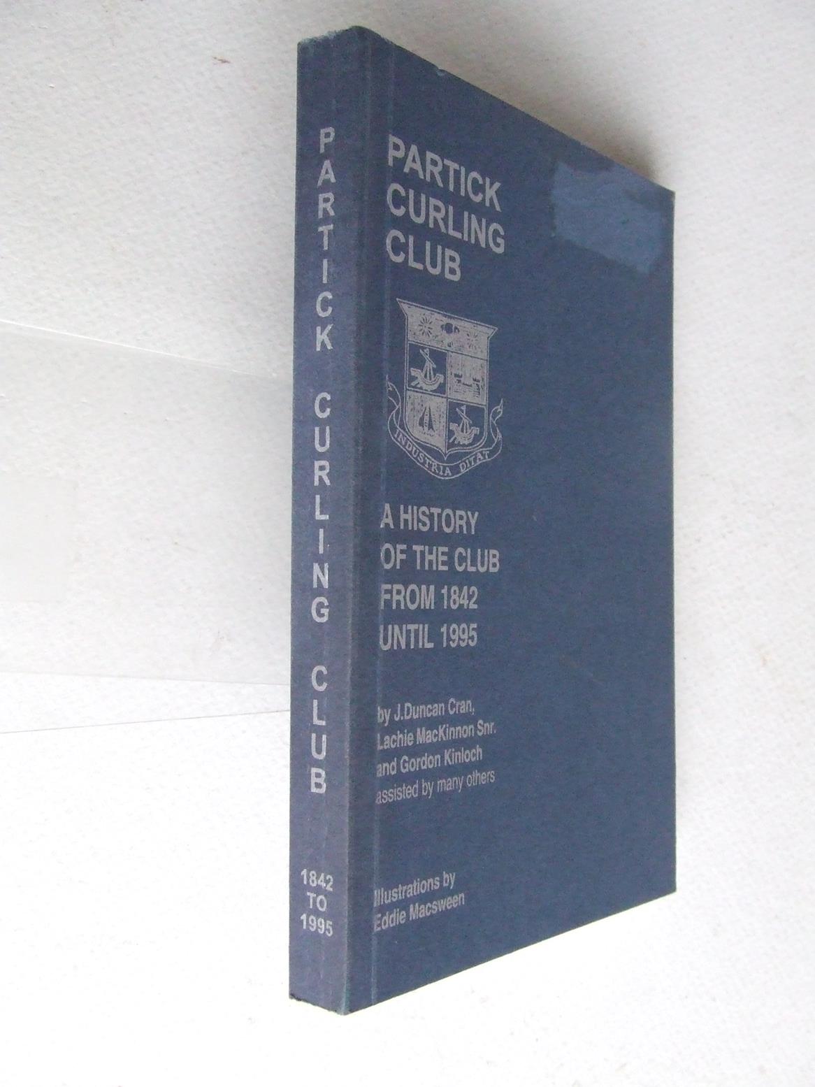 Partick Curling Club, a history of the club from 1842 until 1995