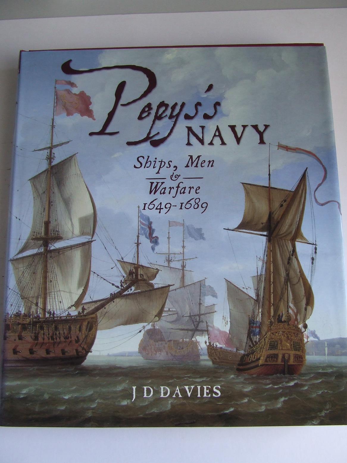 Pepys's Navy, ships, men & warfare 1649-1689
