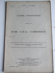 Further Correspondence respecting the Suez Canal Commission