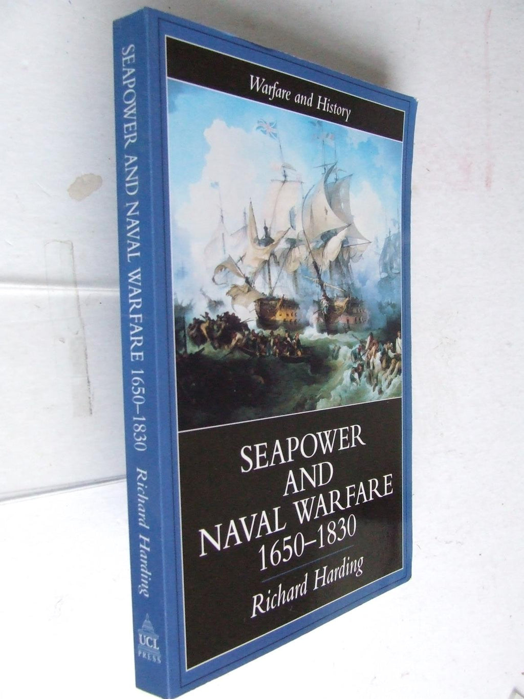 Seapower and Naval Warfare 1650-1830