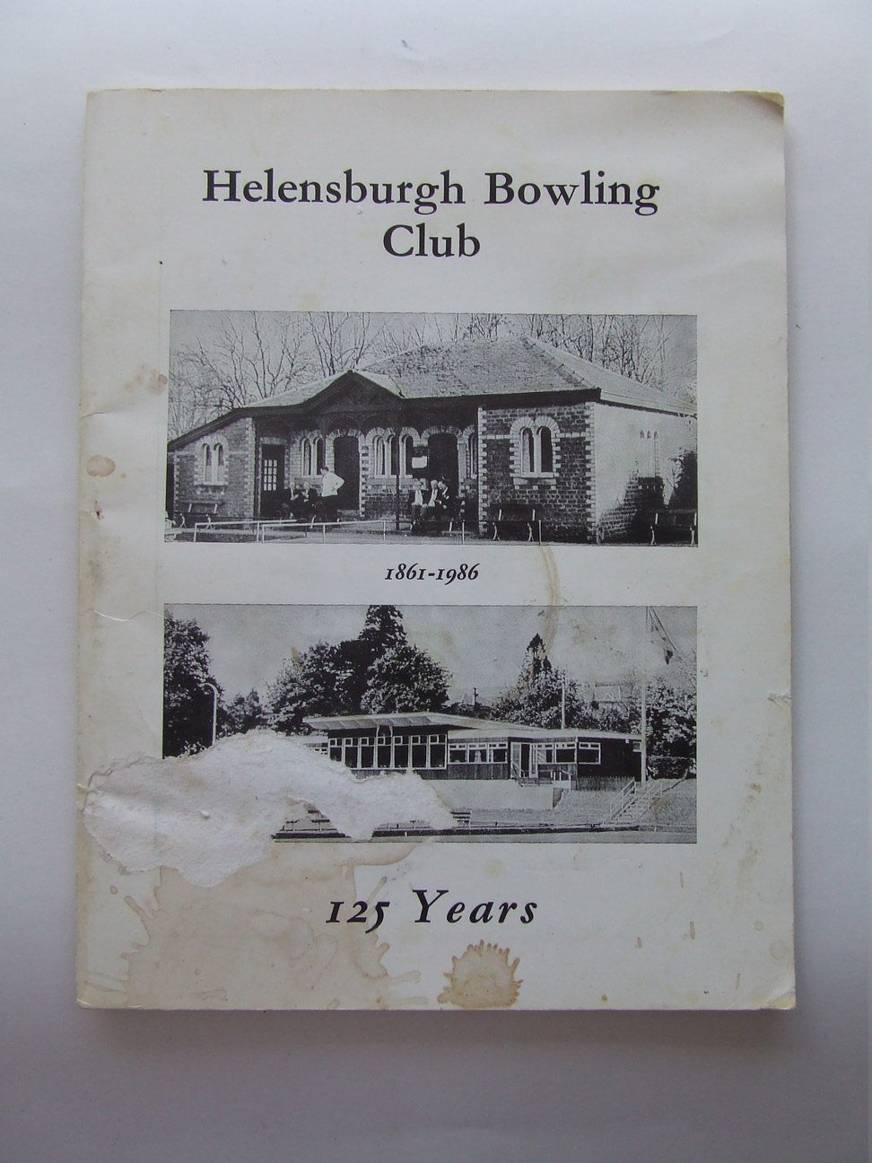 Helensburgh Bowling Club 1861-1986, 125 years