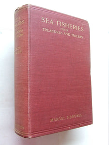 Sea Fisheries,  their treasures and toilers