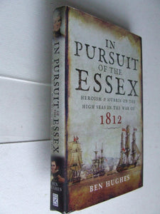 In Pursuit of the Essex, a tale of heroism and hubris in the war of 1812