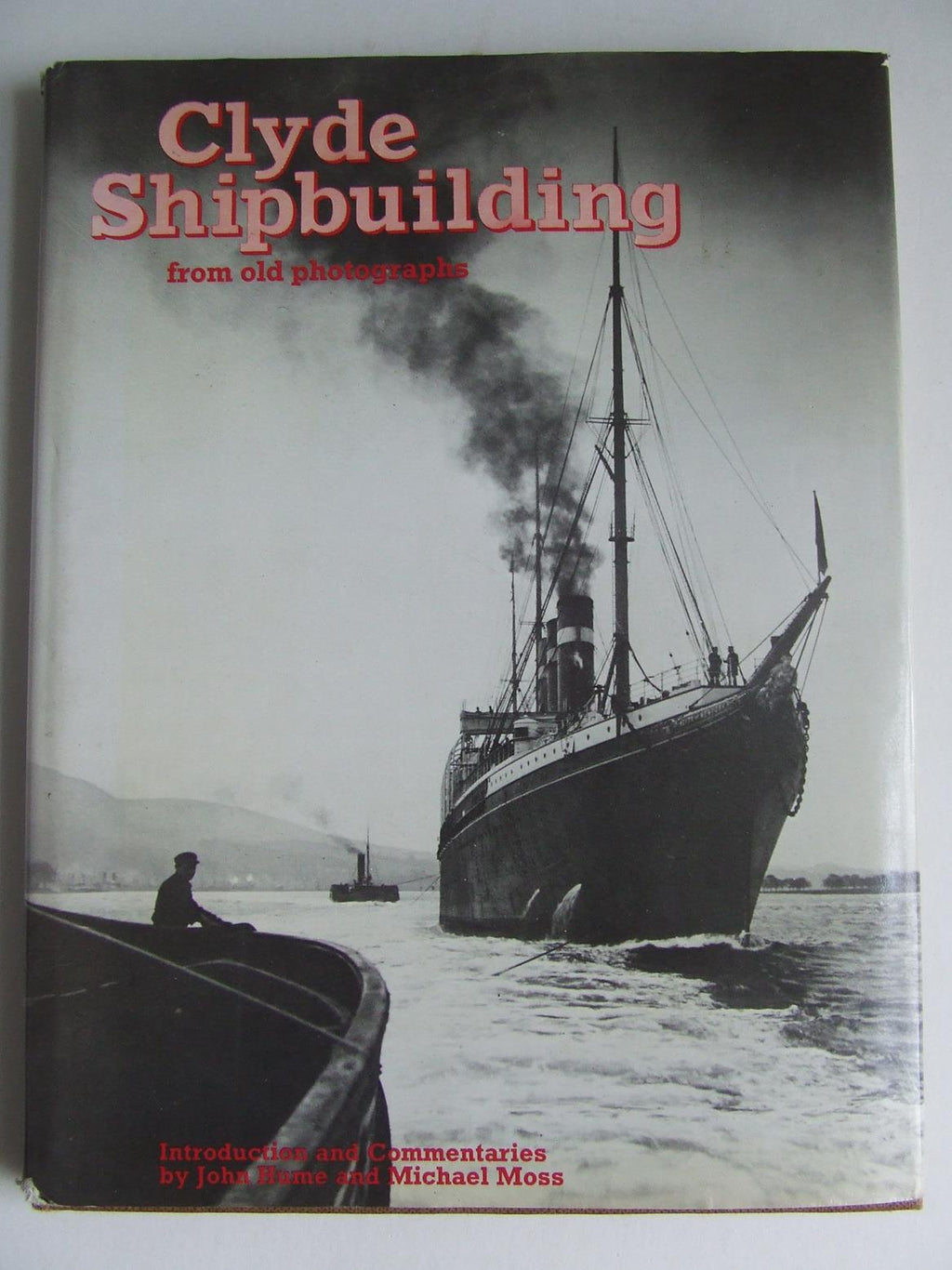 Clyde Shipbuilding from Old Photographs