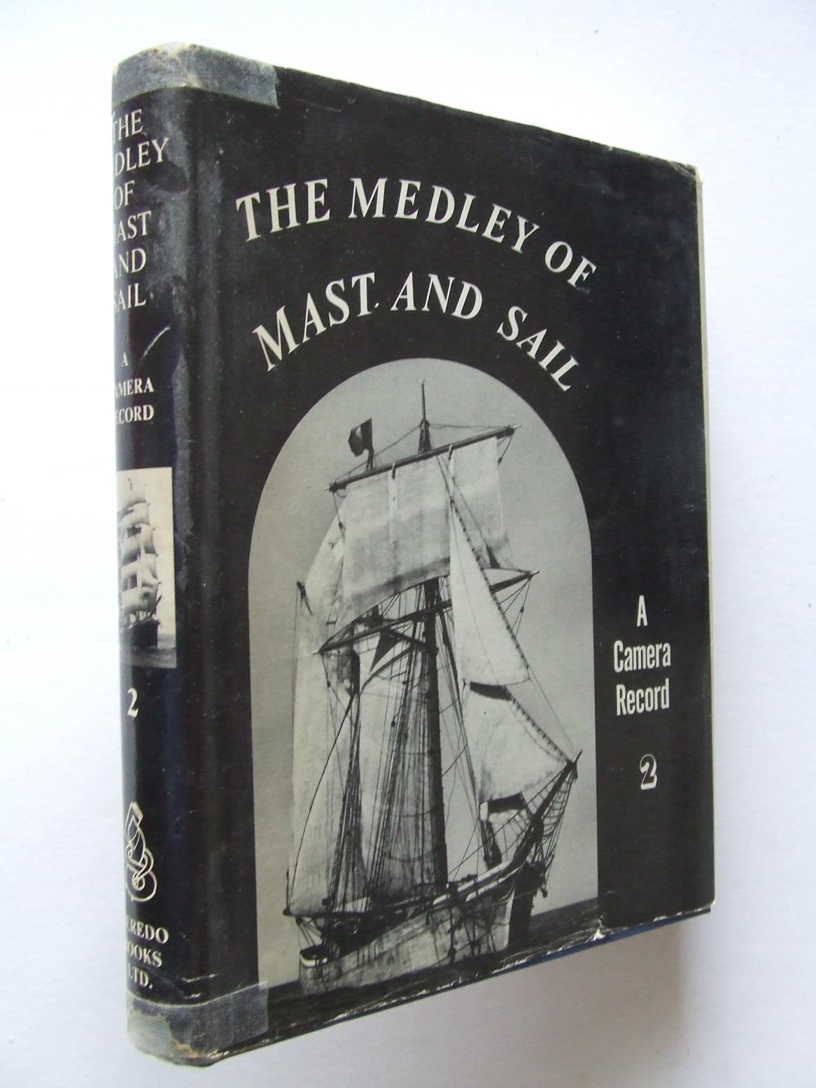 The Medley of Mast and Sail, a camera record. volume 2