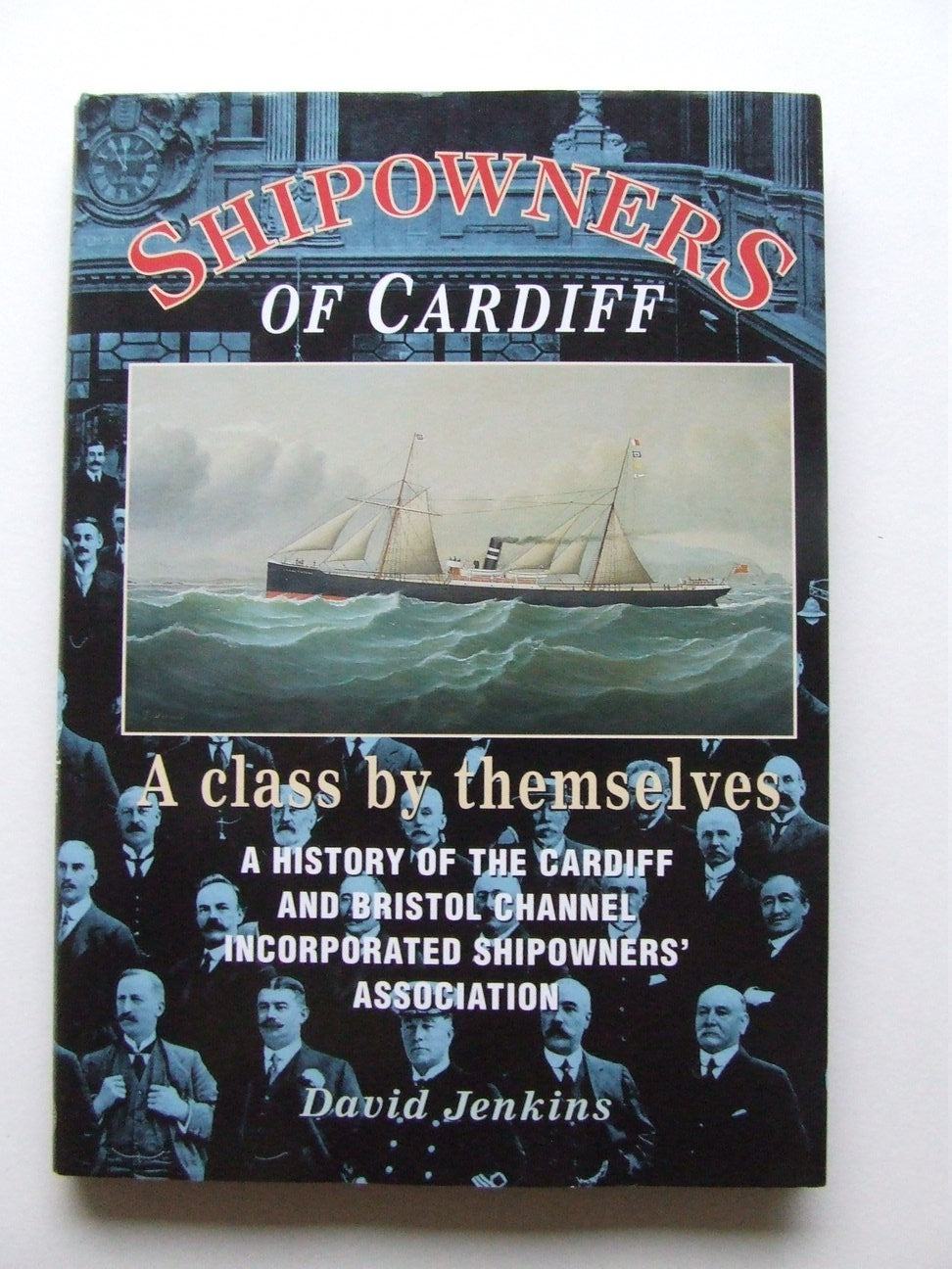 Shipowners of Cardiff, a class by themselves