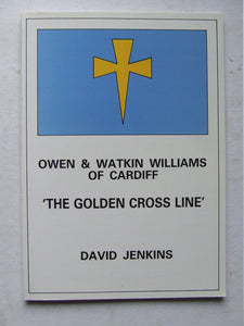 Owen and Watkin Williams of Cardiff, 'The Golden Cross Line'