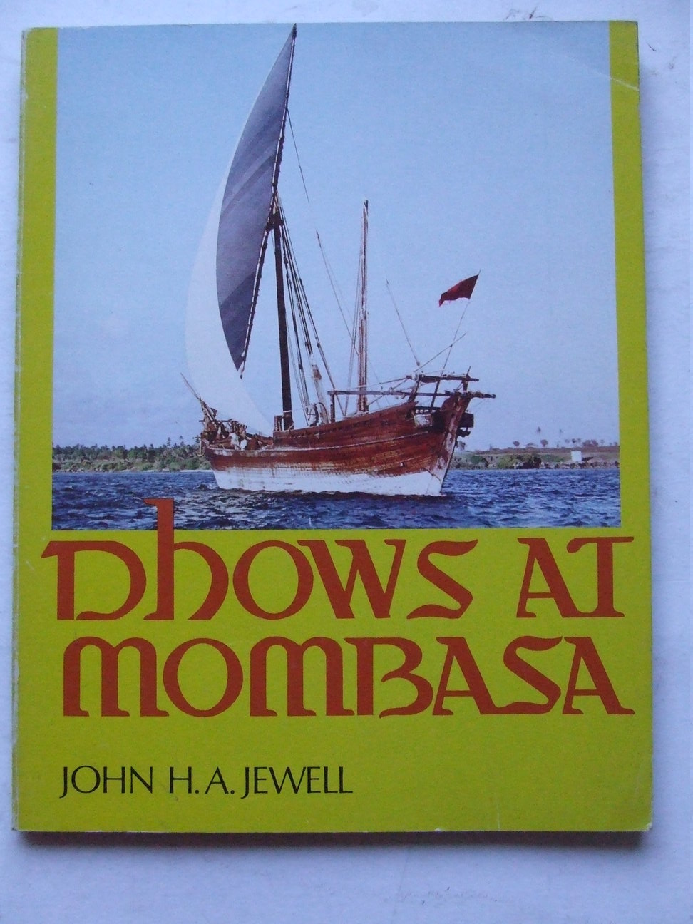 Dhows at Mombassa