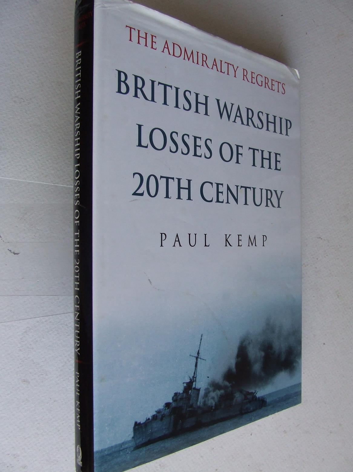 The Admiralty Regrets, British warship losses of the 20th century