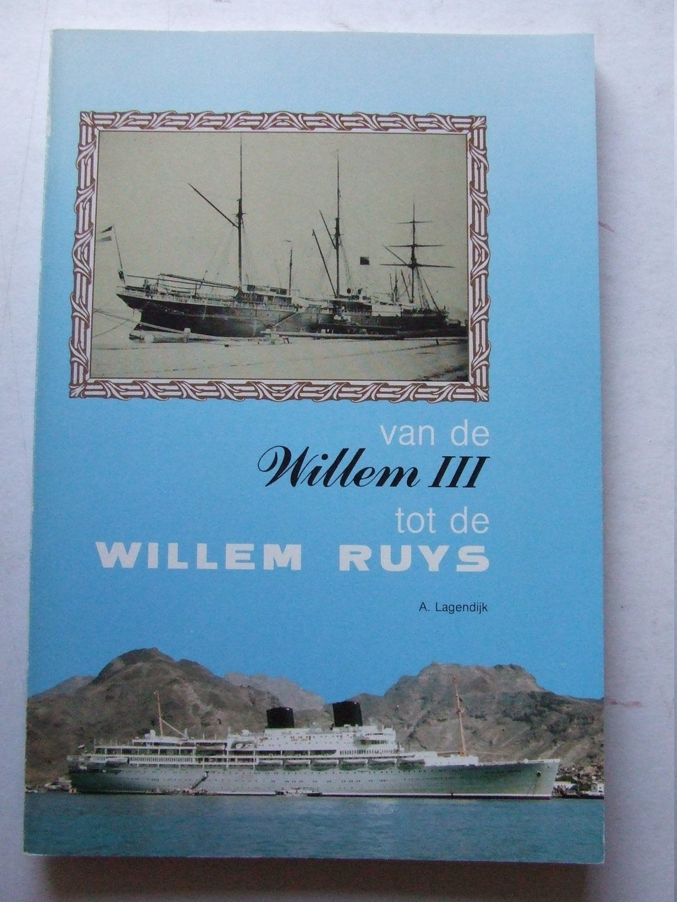 Van de Williem III tot de Willem Ruys