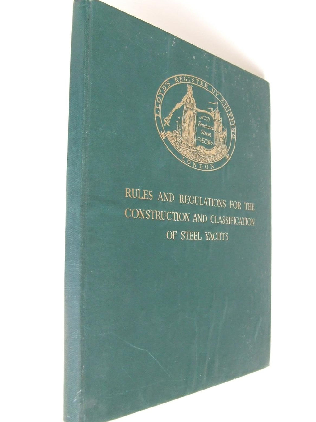 Rules and Regulations for the Construction and Classification of Yachts