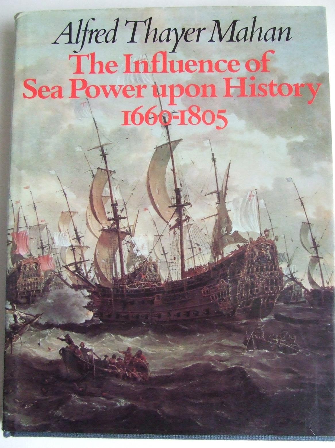 The Influence of Sea Power upon History 16601805 McLaren Books