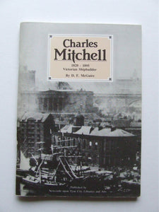 Charles Mitchell 1820-1895, Victorian Shipbuilder