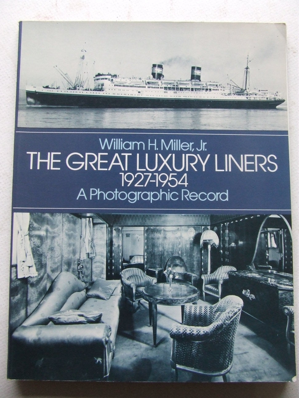 The Great Luxury Liners 1927 - 1954, a photographic record