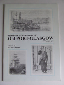 Memories & Mementoes of Old Port Glasgow 100 years ago