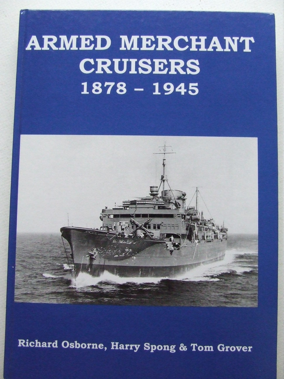 Armed Merchant Cruisers 1878-1945