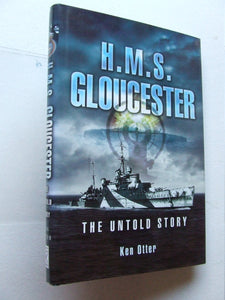HMS Gloucester, the untold story