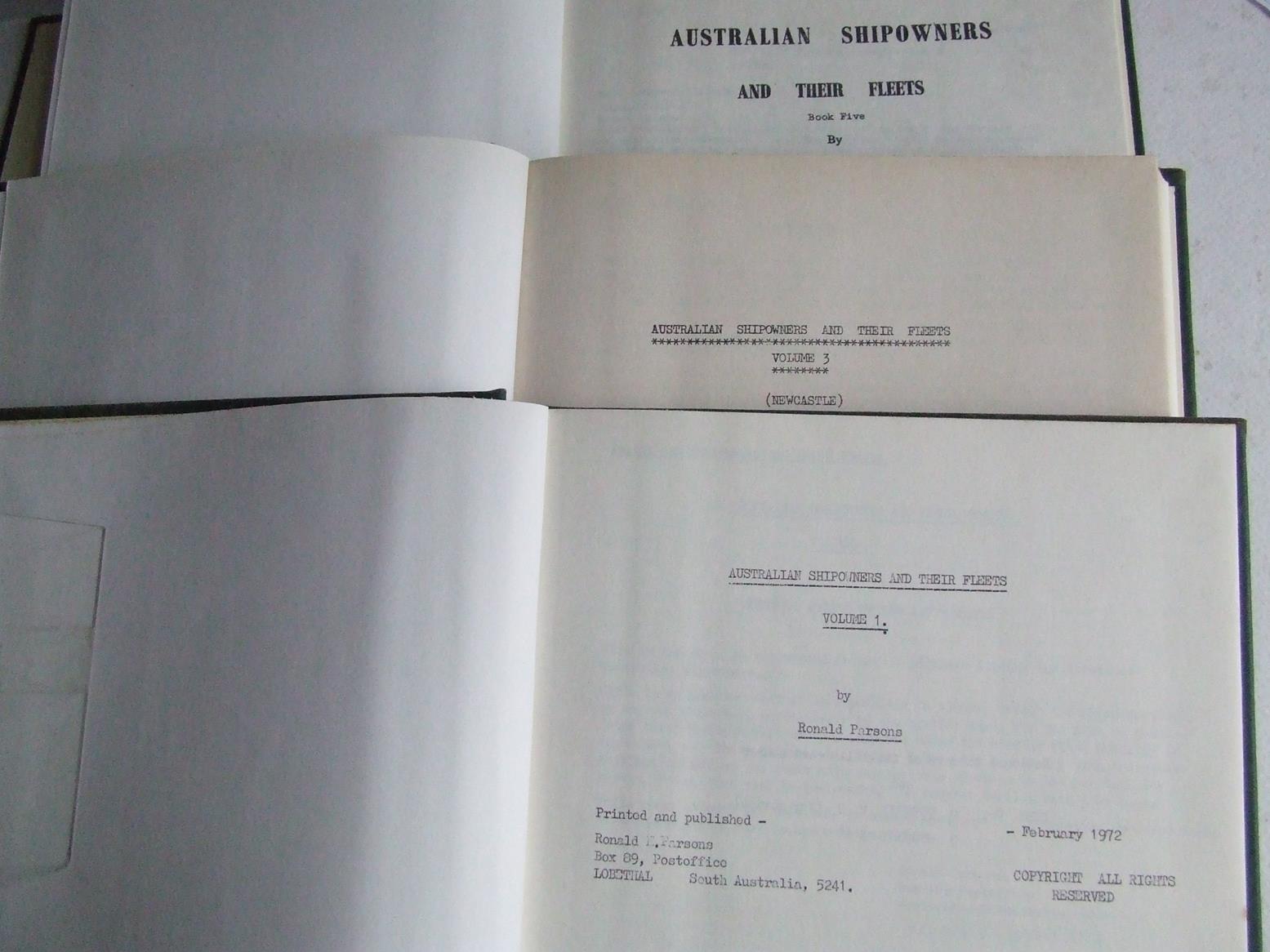 Australian Shipowners and their Fleets . volumes 1 - 6