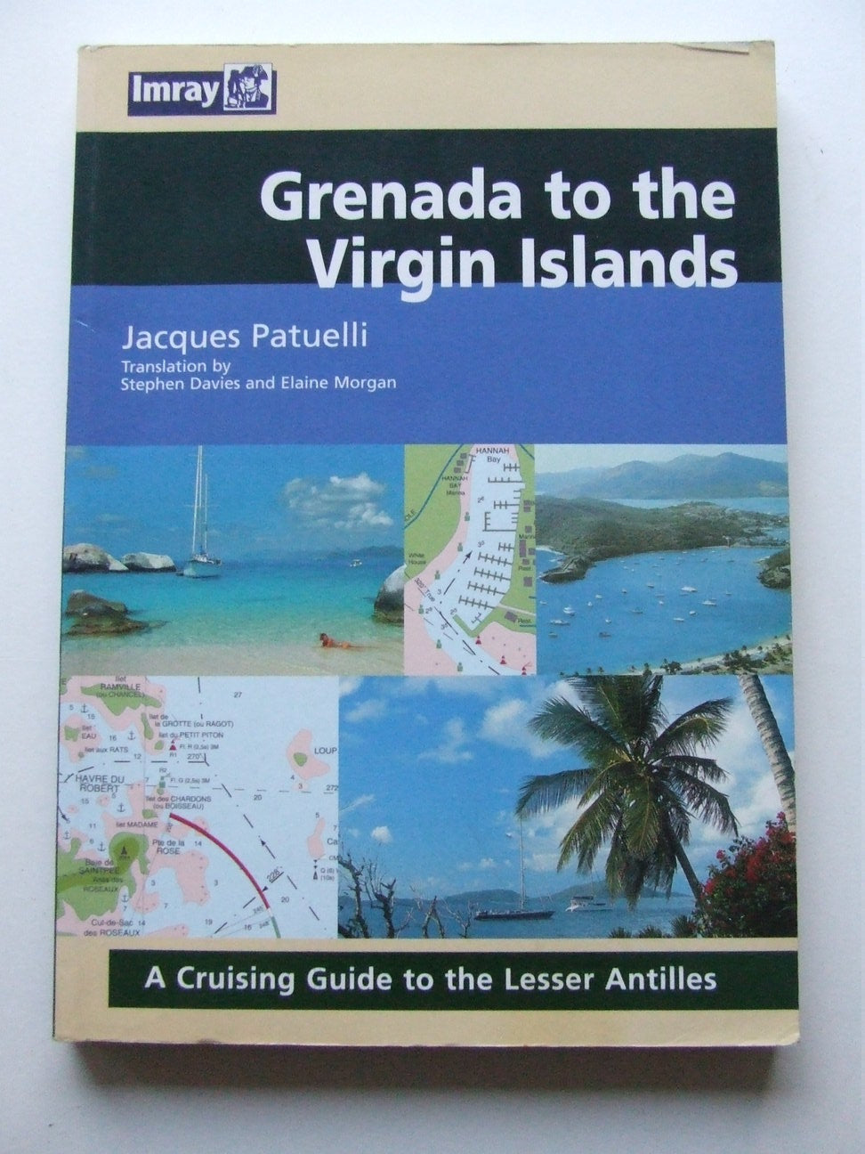 Grenada to the Virgin Islands, a cruising guide to the Lesser Antilles