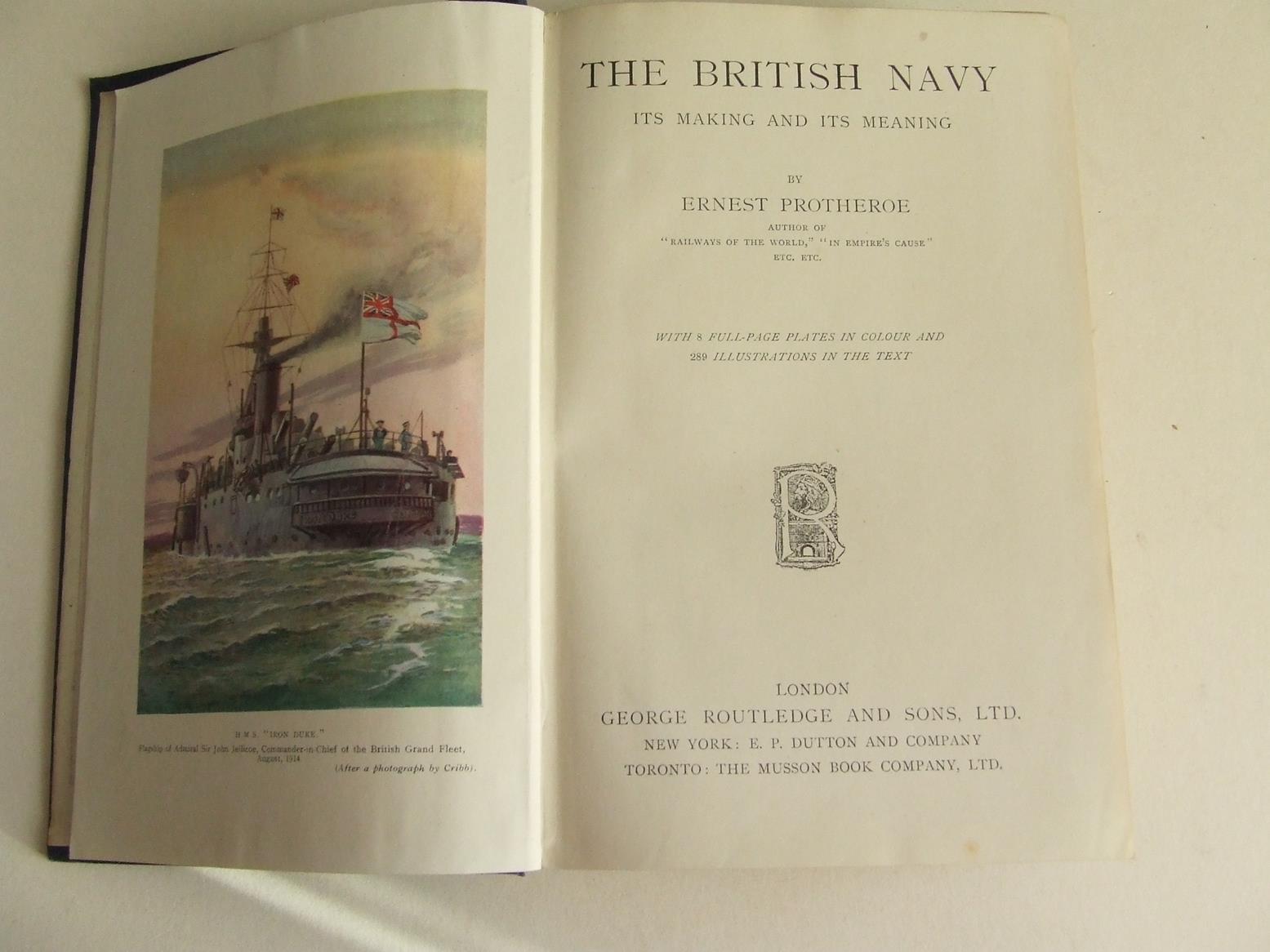 The British Navy, its making and its meaning