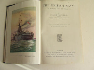The British Navy, its making and its meaning