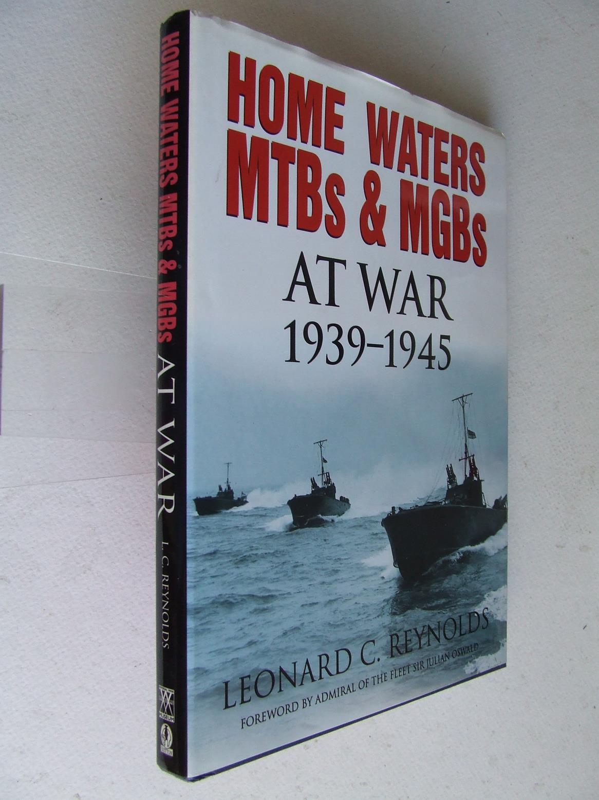 Home Waters MTBs & MGBs at War 1939 - 1945