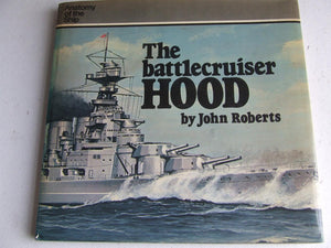 The Battlecruiser 'Hood' [Anatomy of the Ship]